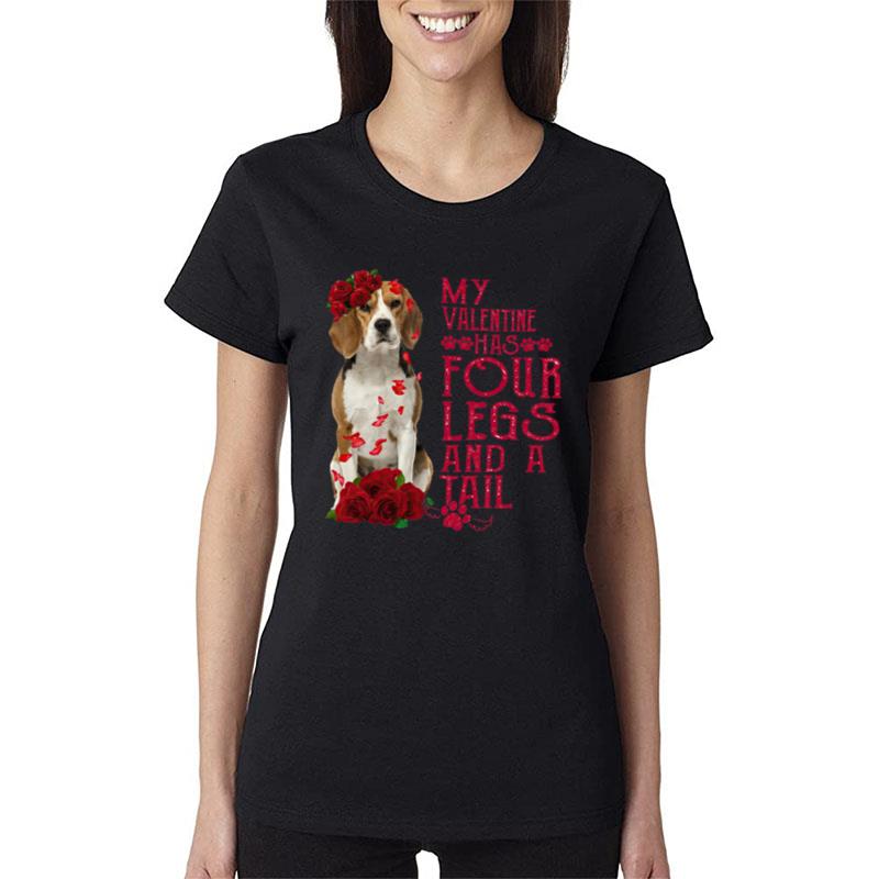 My Valentine Has Four Legs And A Tall Beagle Women T-Shirt