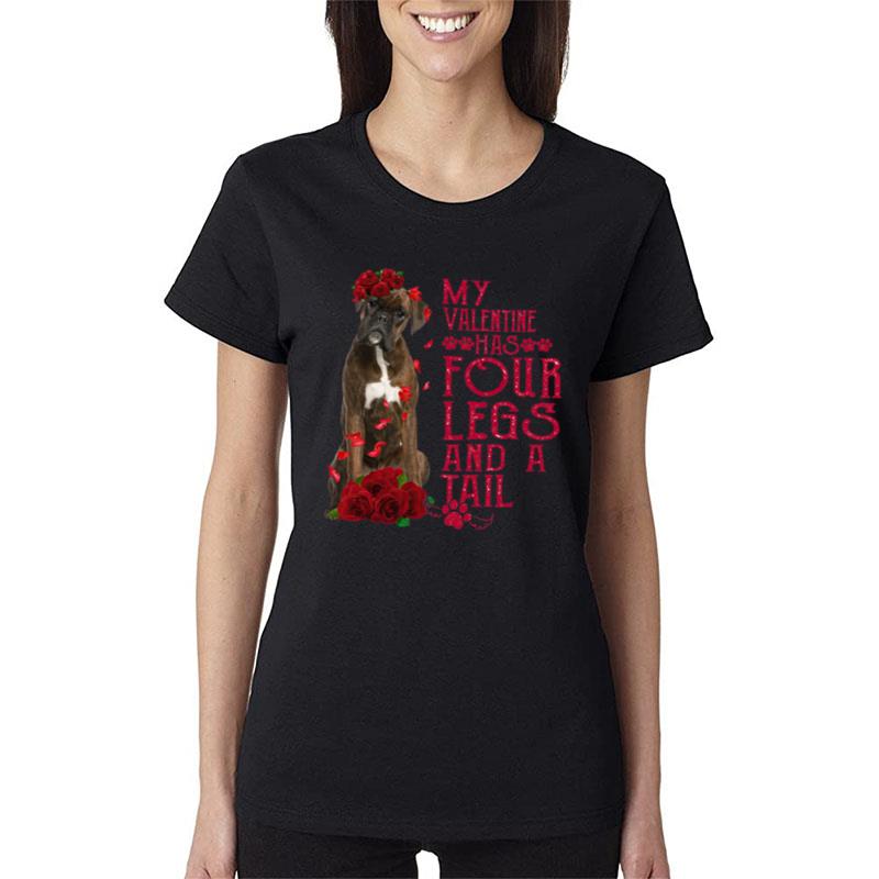 My Valentine Has Four Legs And A Tall Boxer Women T-Shirt