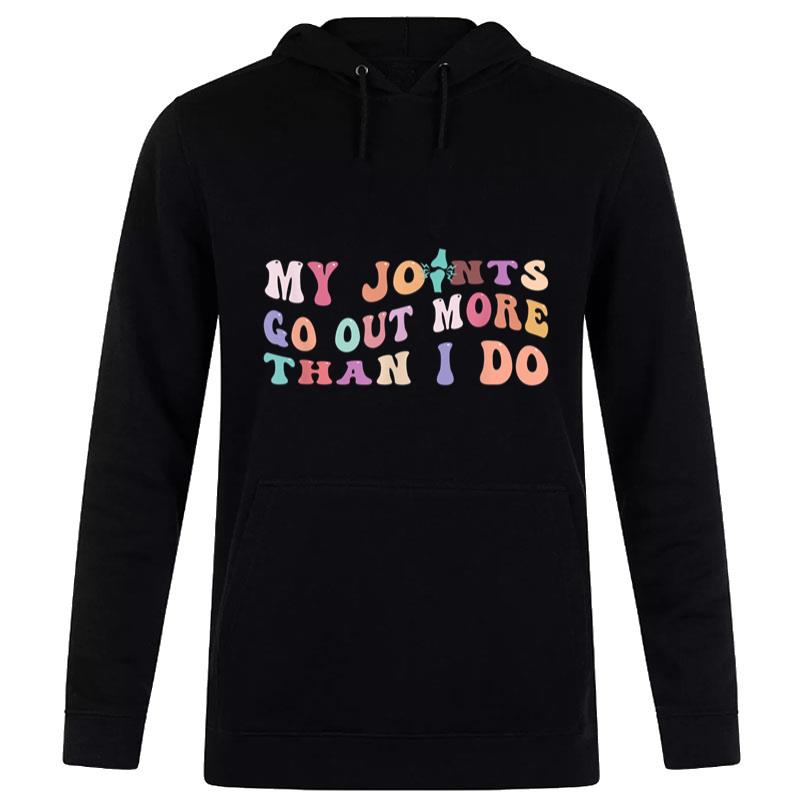 My joints go out more than I do Ehlers Danlos Syndrome Women T-Shirt