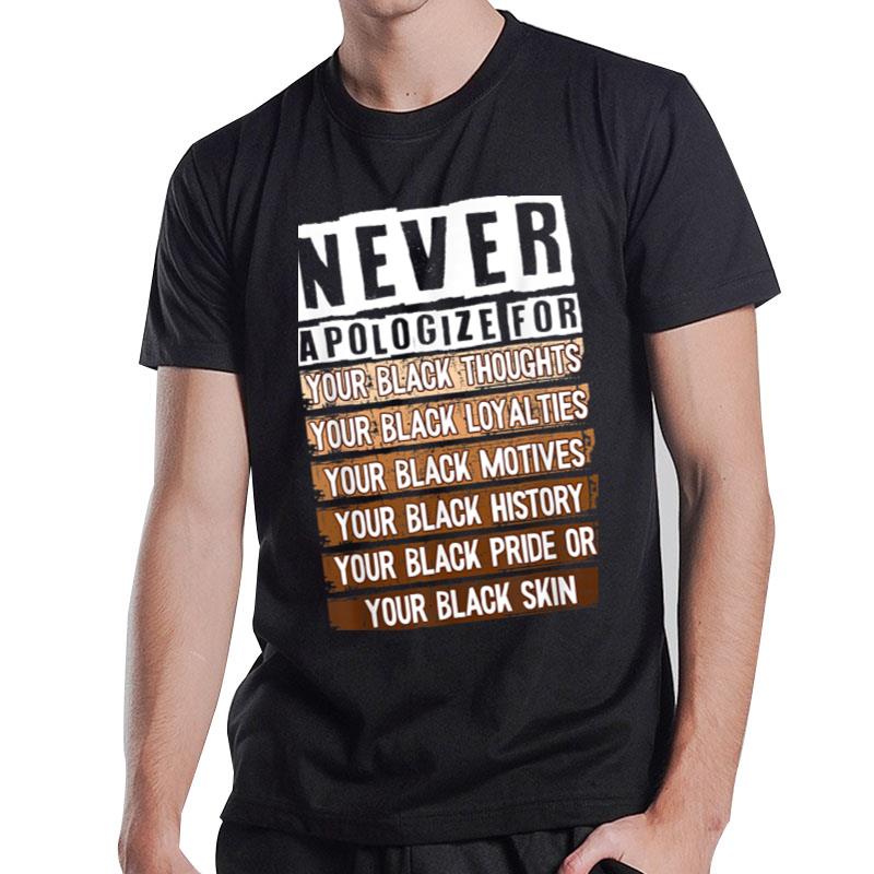 Never Apologize Black History Month BLM Melanin Pride Afro T-Shirt