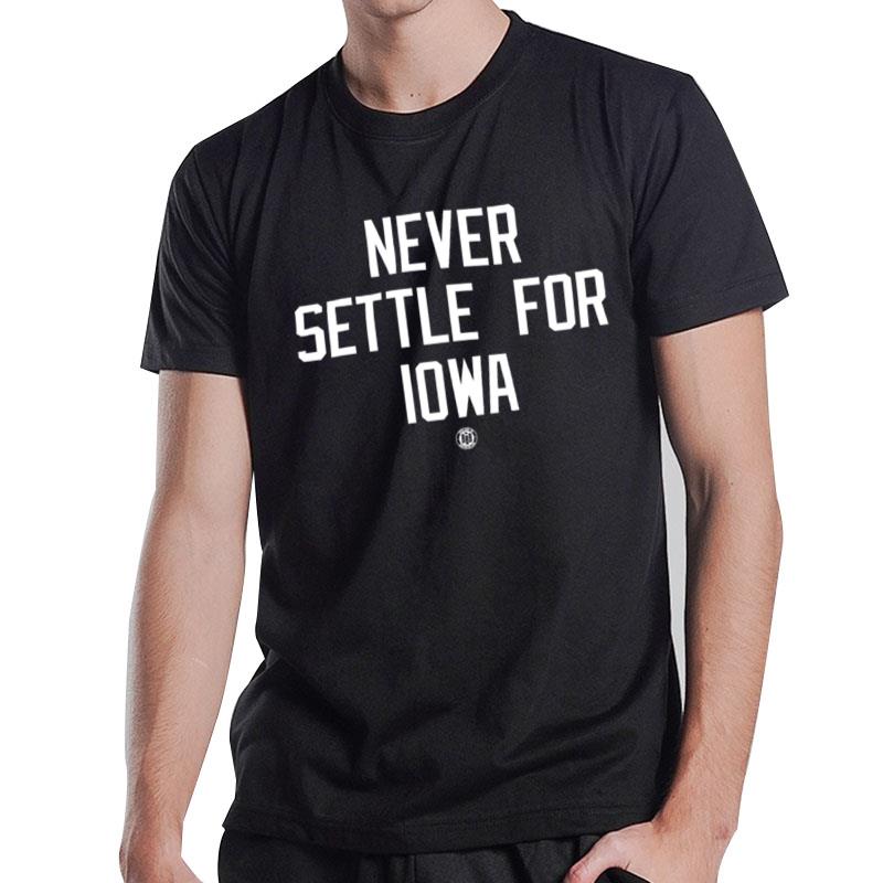 Never Settle For Iwoa T-Shirt