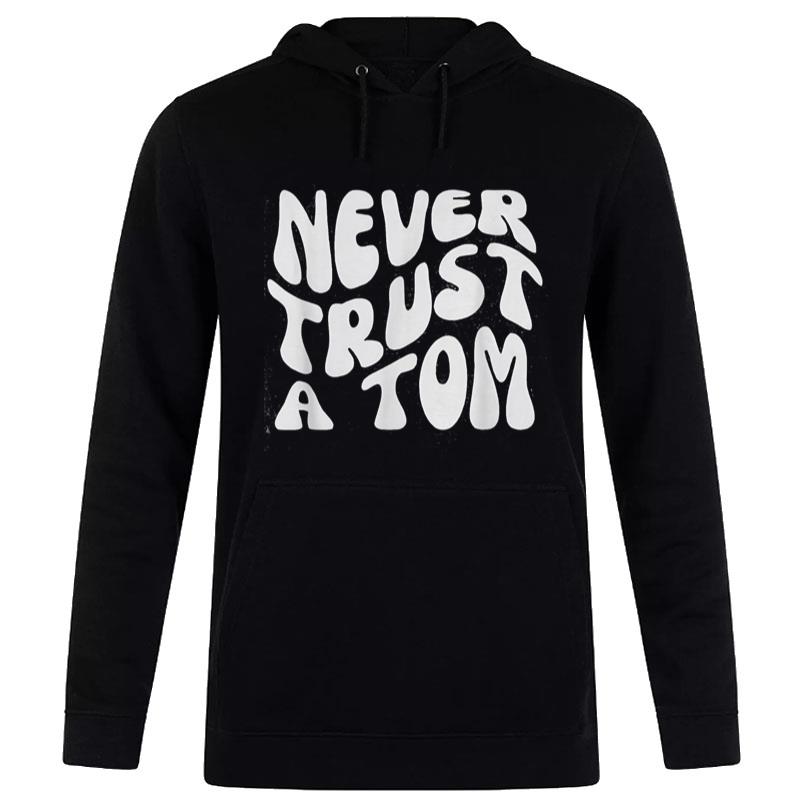 Never Trust a Tom Team Ariana Reality Women T-Shirt