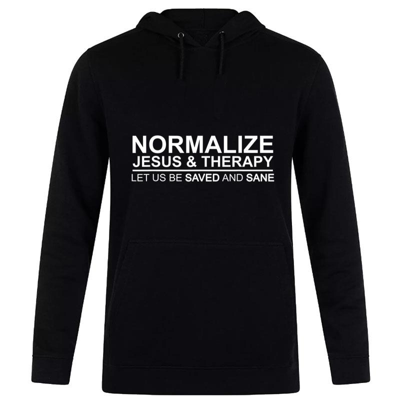 Normalize Je-sus & Therapy Let Us Be Saved And Sane Women T-Shirt