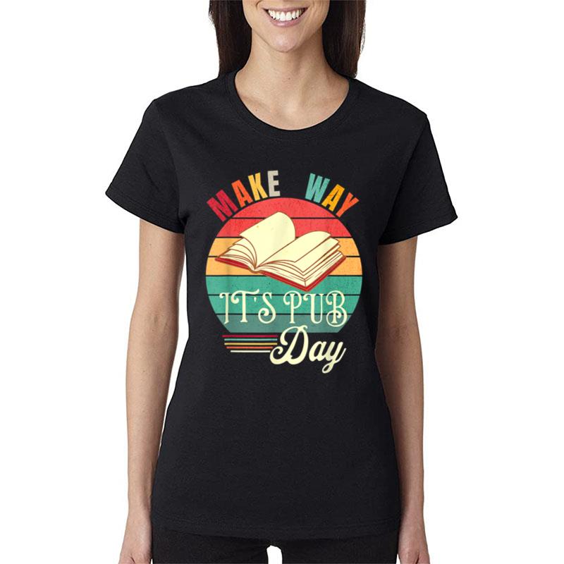 Novel Writer Pub Day Just Published Author Publishing Day Ver 1 Women T-Shirt