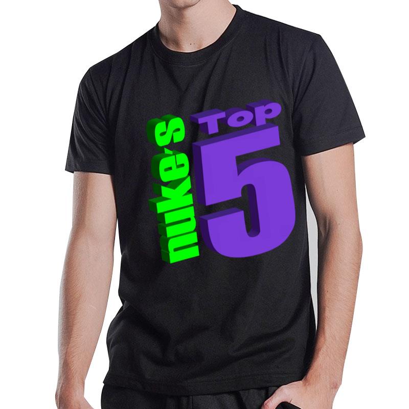 Nuke's Top 5 T-Shirt