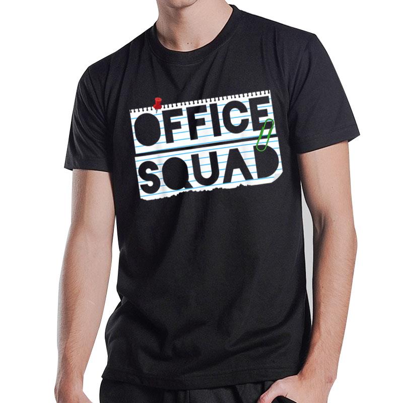 Office Staff Designs Office Squad T-Shirt