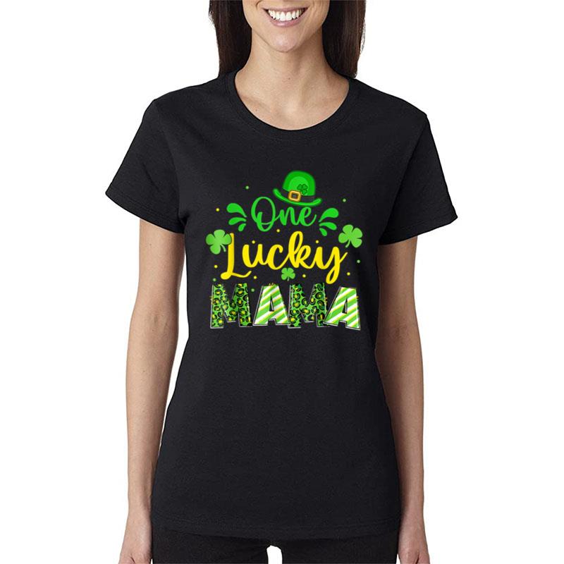 One Lucky Mama Funny St Patricks Day Shamrock Clover Irish Women T-Shirt