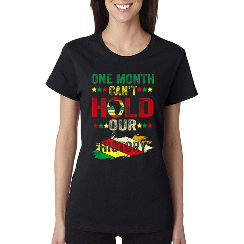 One Month Can'T Hold Our History Women T-Shirt