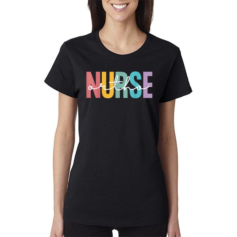 Ortho Nurse Nursing Cute Men Women Rn Ortho Orthopedic Nurse Women T-Shirt