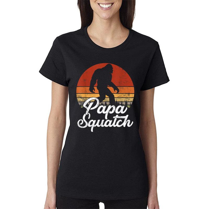 Papa Squatch Dad Bigfoot Sasquatch Vintage Retro Fathers Day Women T-Shirt