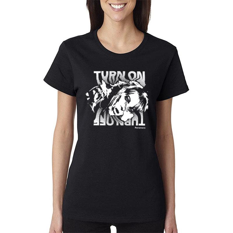 Paramore Turn On Turn Off Women T-Shirt