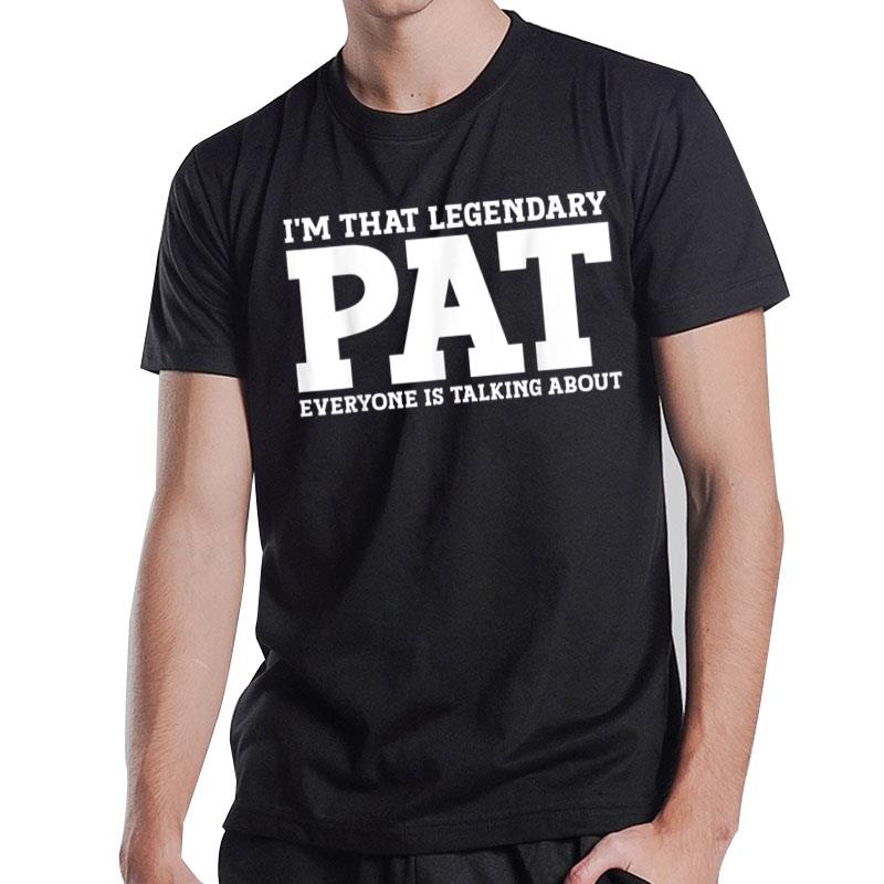 Pat Personal Name First Name Funny Pat T-Shirt