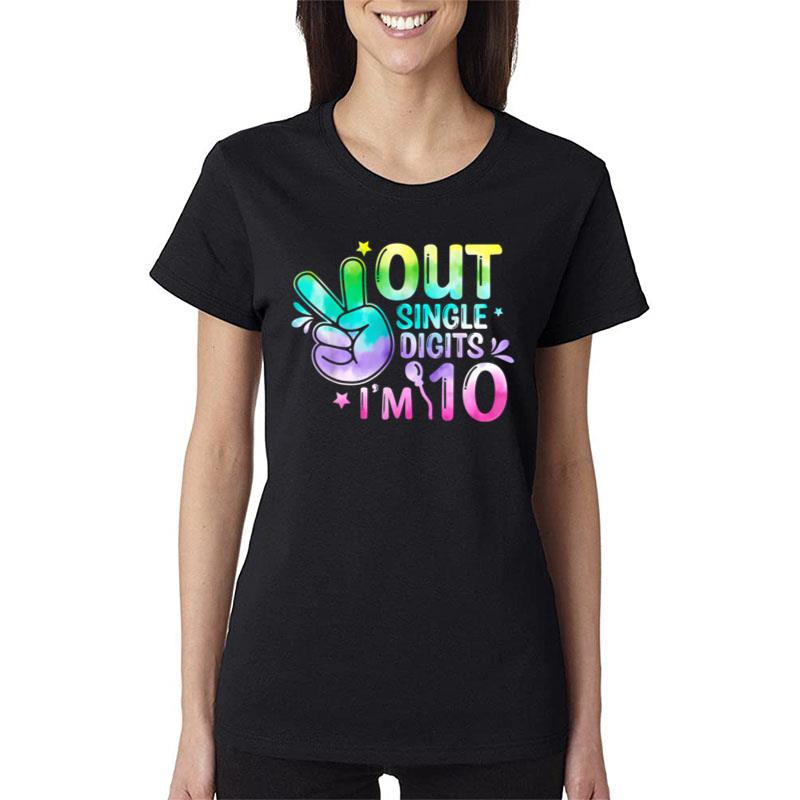 Peace Out Single Digits I'M 10 Year Old Girl 10Th Birthday Women T-Shirt