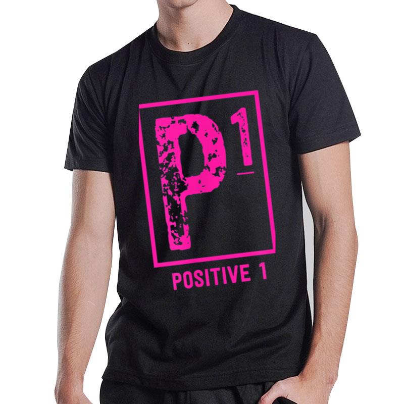 Positive 1 Spread Positivity Clothing T-Shirt