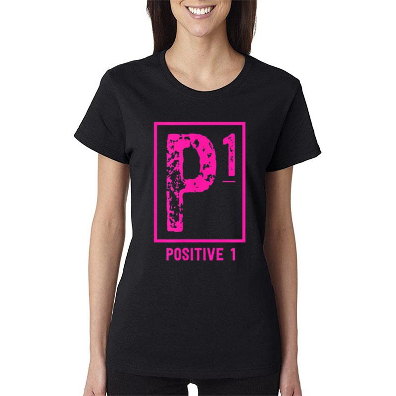 Positive 1 Spread Positivity Clothing Women T-Shirt