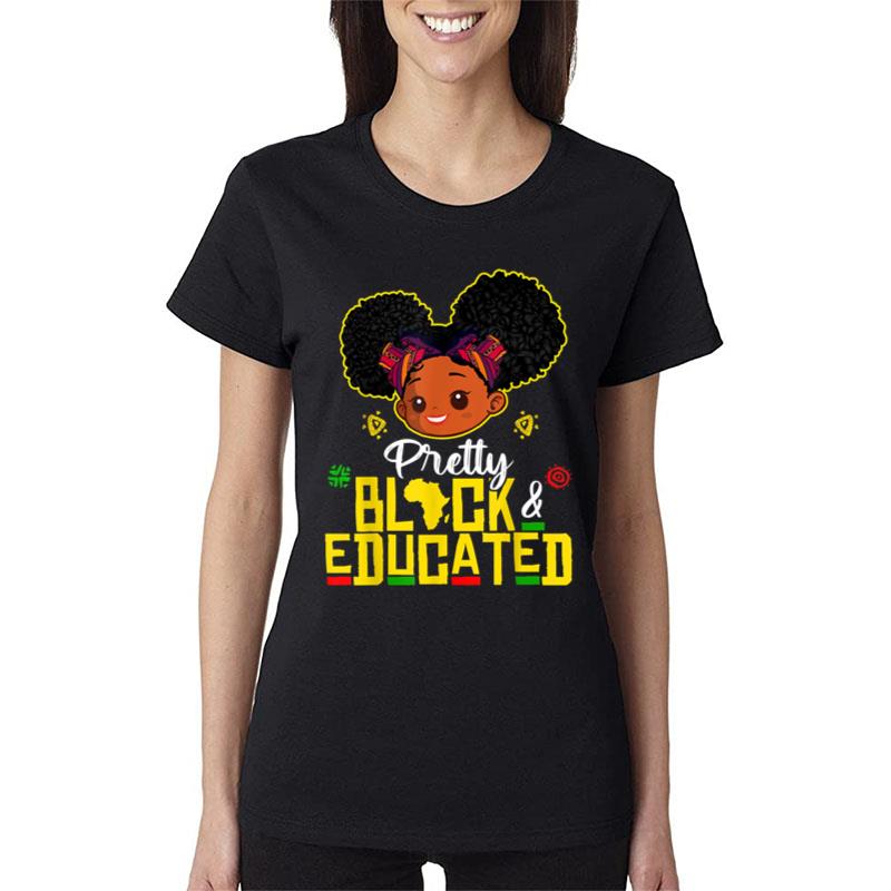 Pretty Black Educated Black History Kids Girls African Women T-Shirt