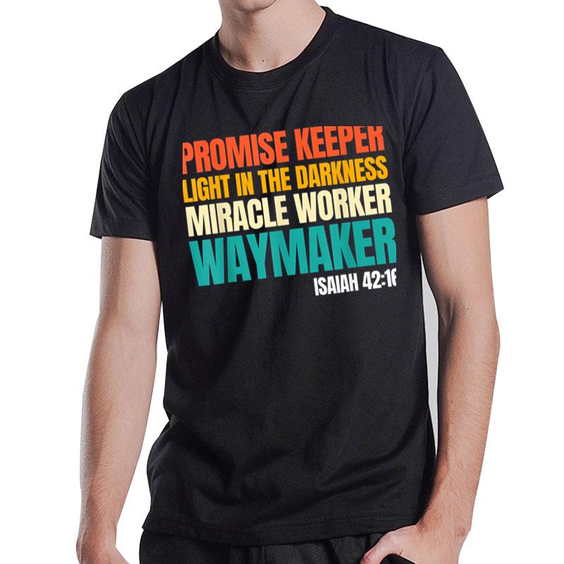 Promise Keeper Miracle Worker Waymaker Christian Faith T-Shirt