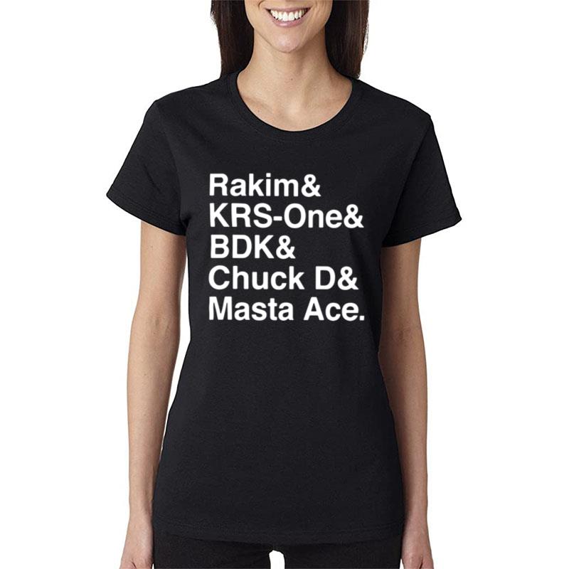 Rakim Krs-one Bdk Chuck D Masta Ace Women T-Shirt