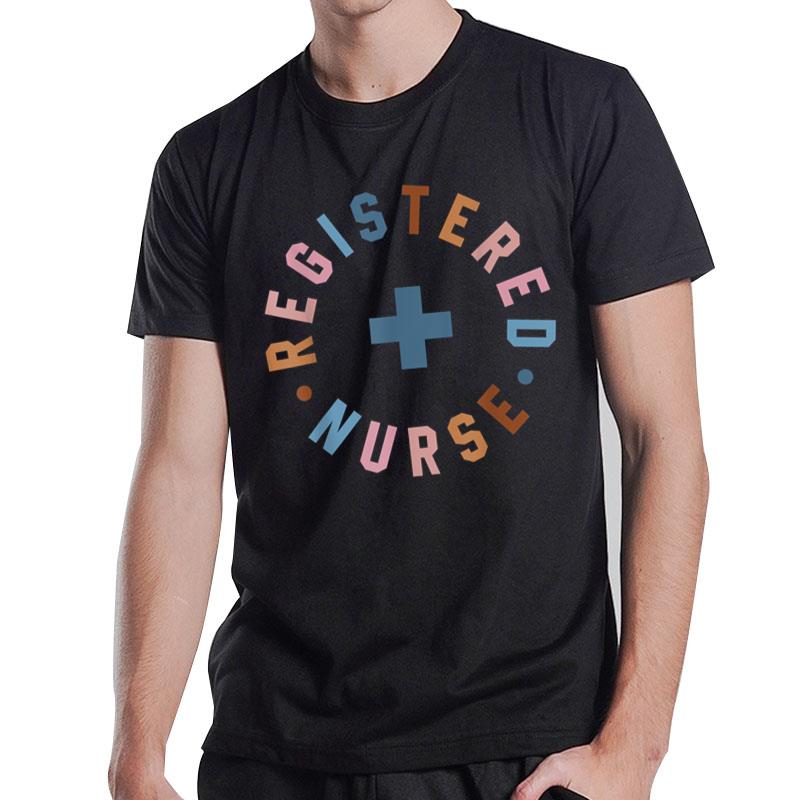 Registered Nurse Appreciation Healthcare Workers T-Shirt