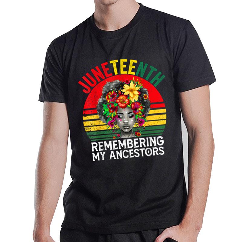 Remembering My Ancestors Celebrate Juneteenth Black T-Shirt