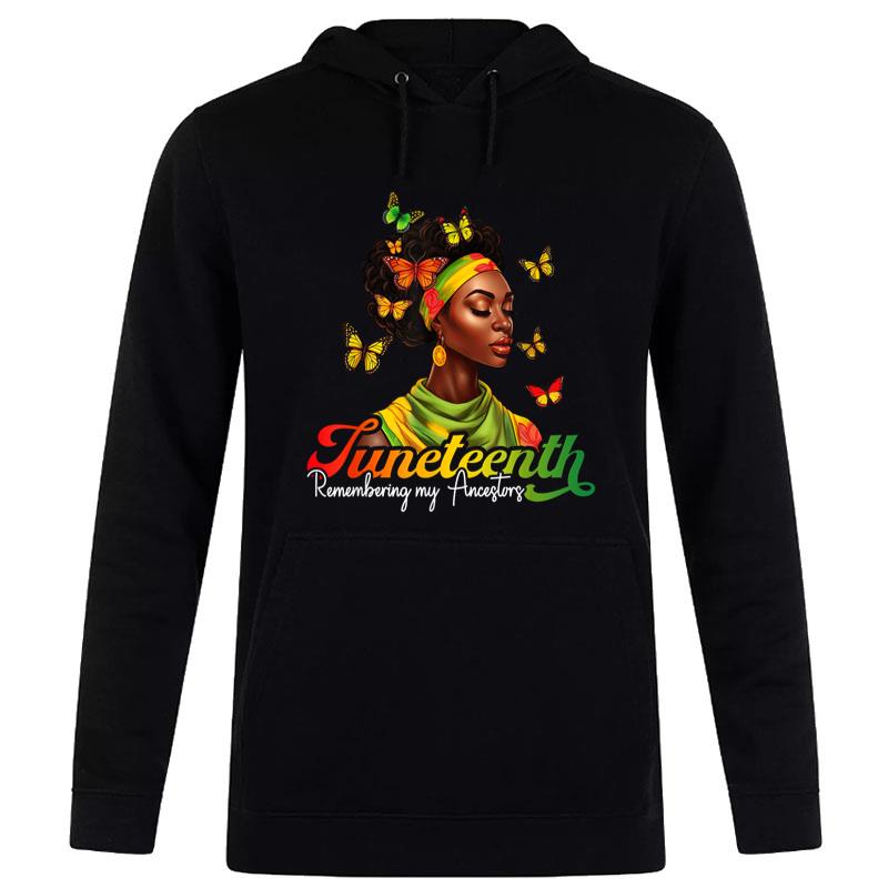 Remembering My Ancestors Juneteenth 1865 Black History Hoodie