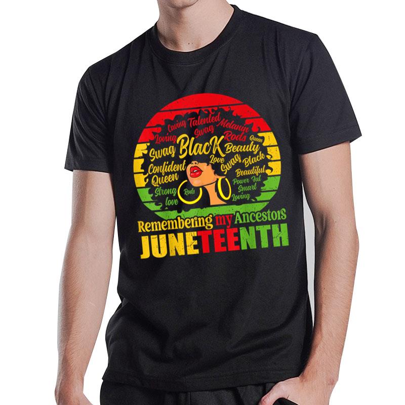 Remembering My Ancestors Juneteenth T-Shirt