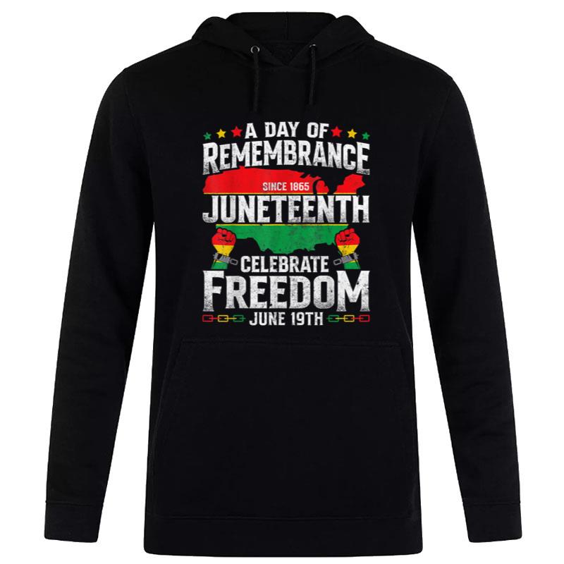 Remembrance Celebrate Freedom Juneteenth Black History Pride Hoodie