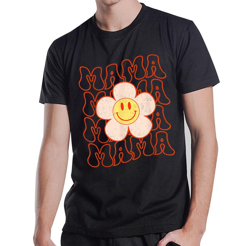 Retro Happy Face Mama Groovy Daisy Flower Smile Face Trendy T-Shirt