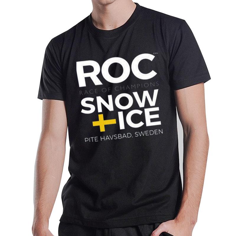 Roc Race Of Champions Snow Ice Pite Havsbad Sweden T-Shirt