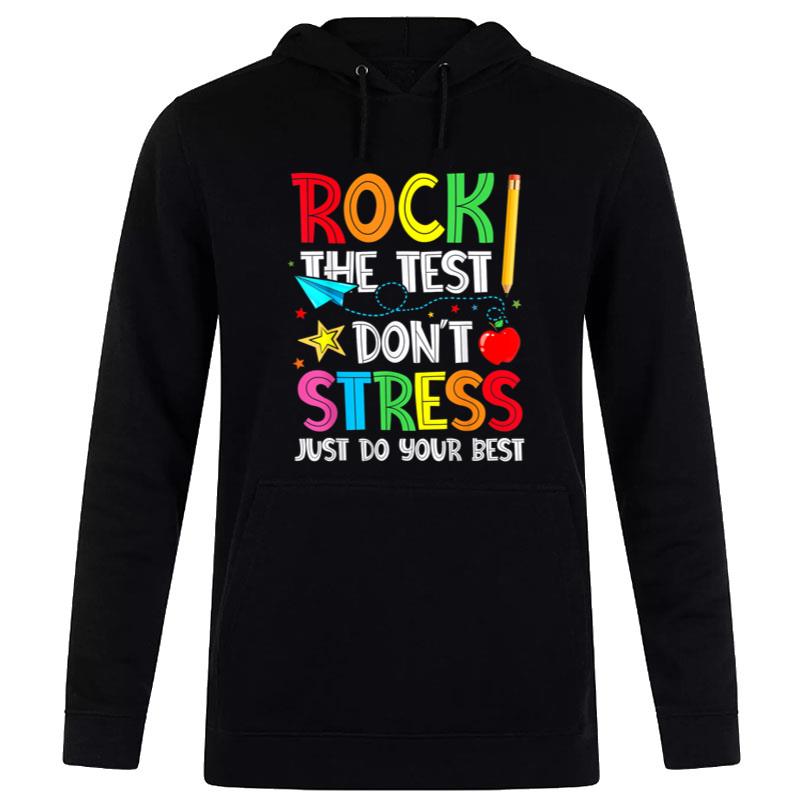 Rock The Test Don't Stress Just Do Your Best Funny Testing Women T-Shirt