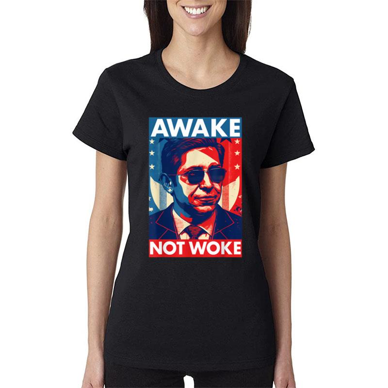 Ron Desantis Awake Not Woke Florida Governor Women T-Shirt