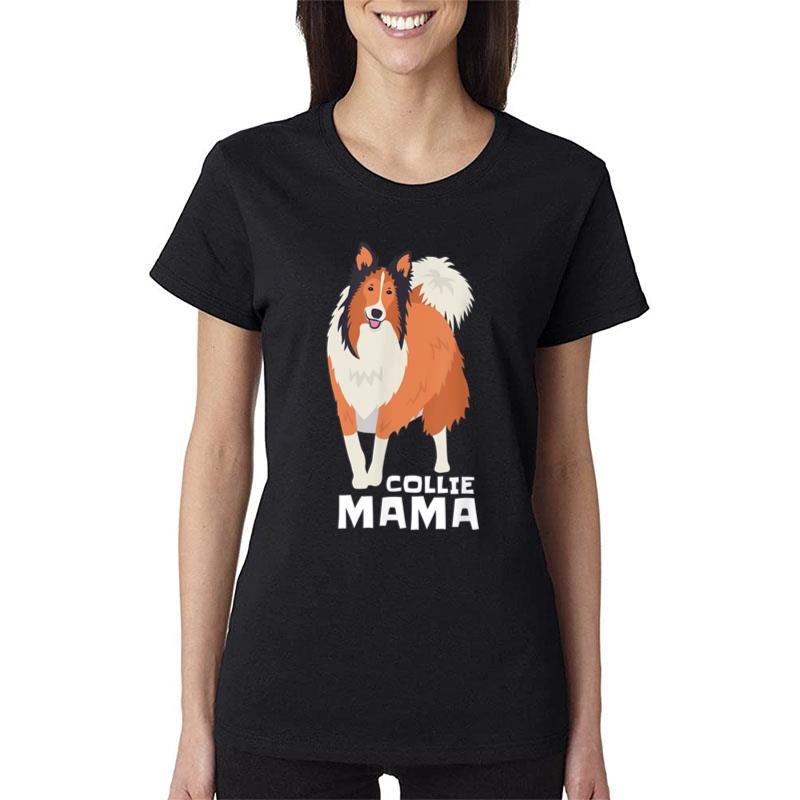 Rough Collie Mama Dog Pet Women T-Shirt