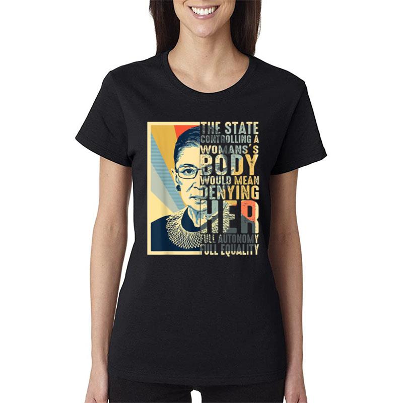 Ruth Bader Ginsburg My Body My Choice Rbg Women T-Shirt