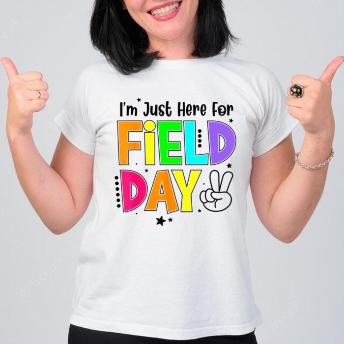 School Field Day Teacher I'm Just Here For Field Day Women T-Shirt