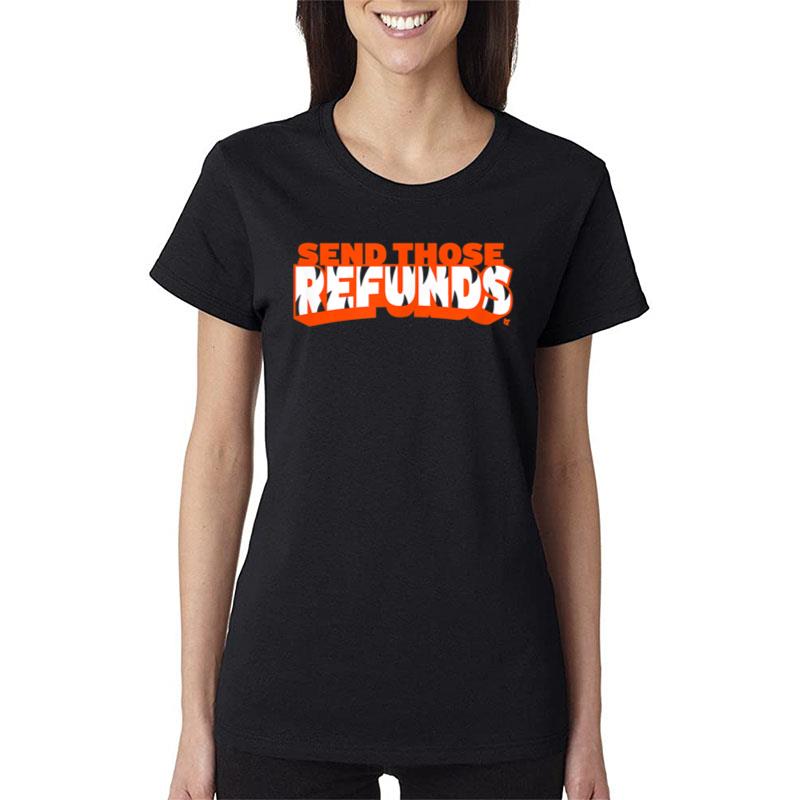 Send Those Refunds Cincinnati Football Women T-Shirt