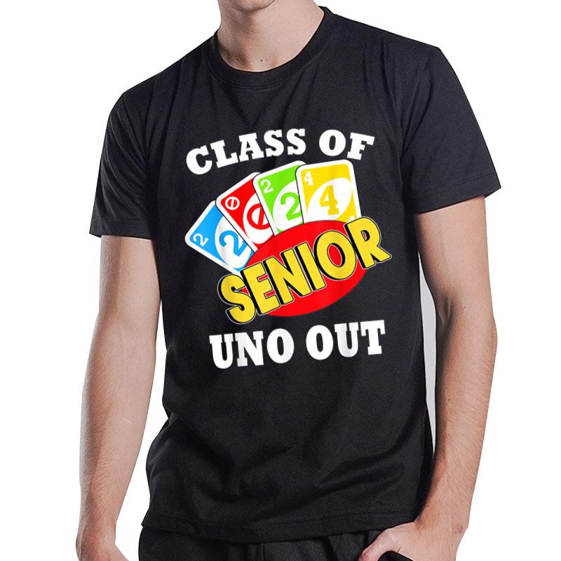 Senior 2024 Uno Out Funny Class Of 2024 T Uno Lover T-Shirt