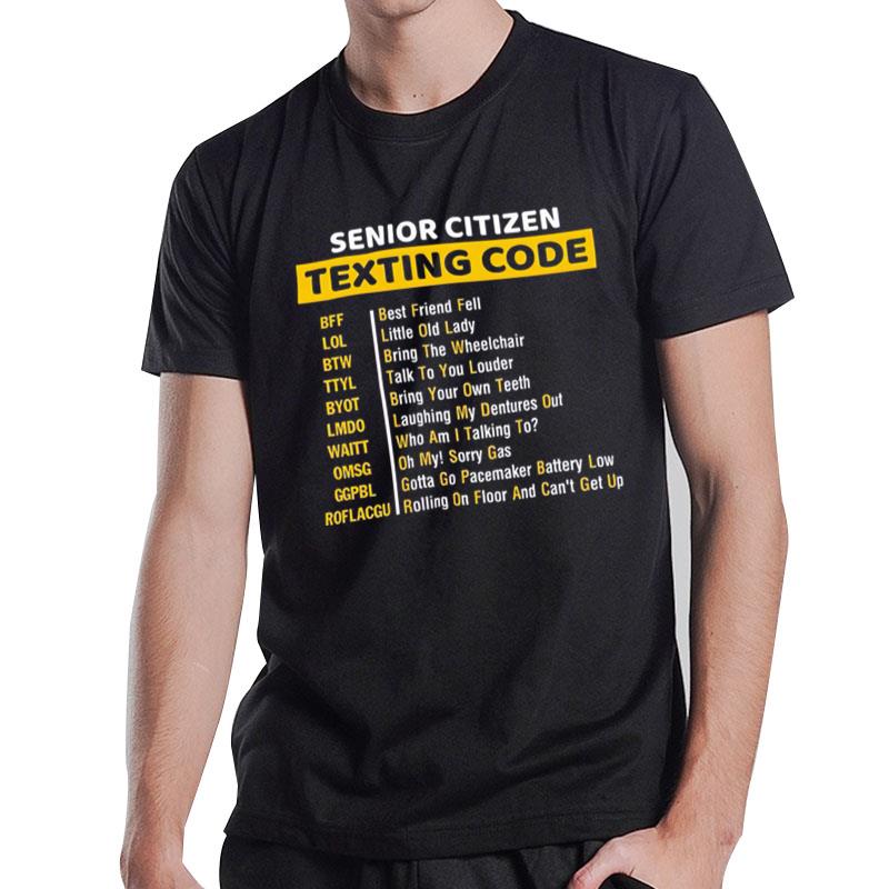 Senior Citizen Texting Code T-Shirt