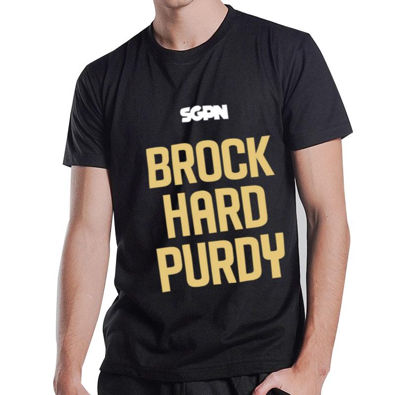 Sgpn Brock Hard Purdy T-Shirt