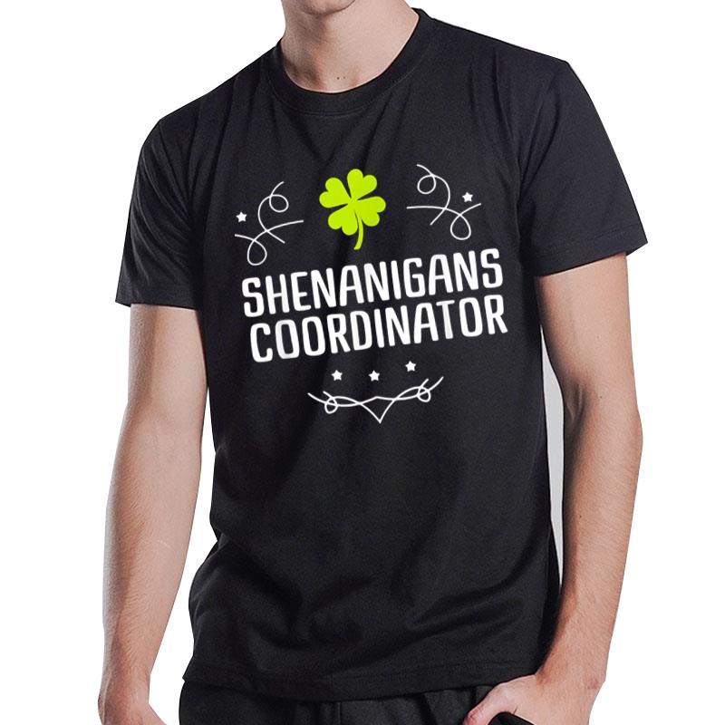 Shenanigans Coordinator St Patrick'S Day T-Shirt