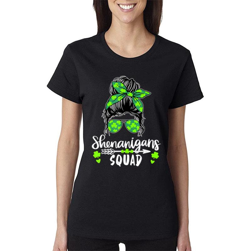 Shenanigans Squad Messy Bun St Patricks Day For Women Women T-Shirt