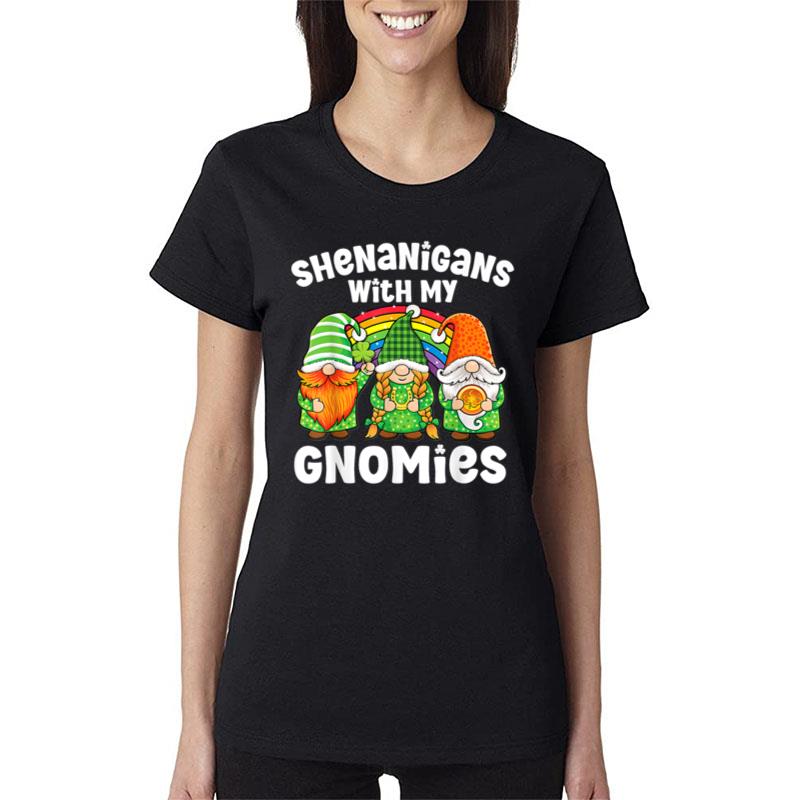 Shenanigans With My Gnomies St Patrick'S Day Gnome Shamrock Ver 2 Women T-Shirt