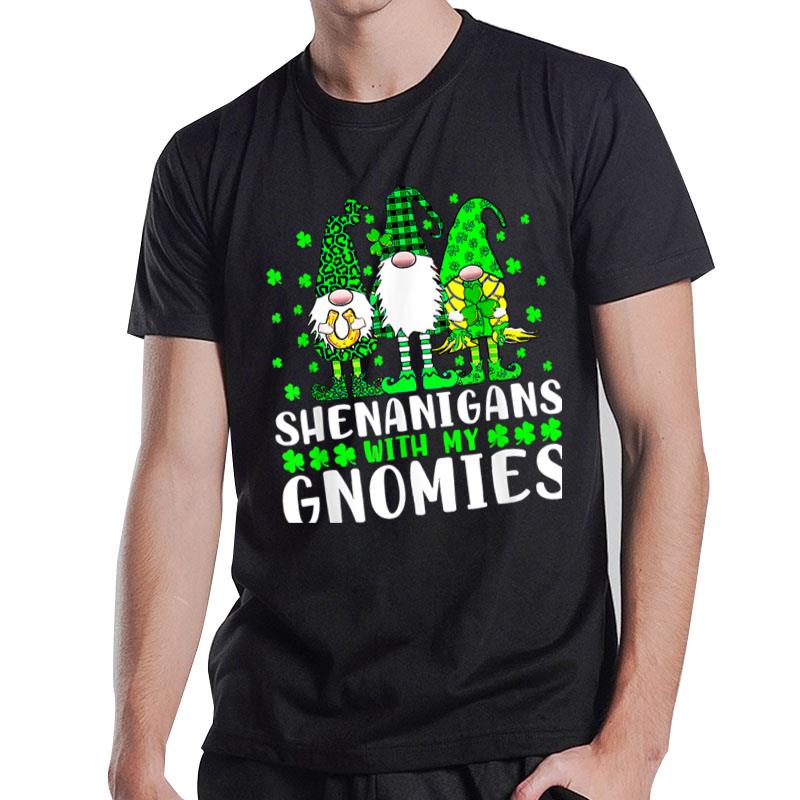 Shenanigans With My Gnomies St Patrick'S Day Gnome Shamrock T-Shirt