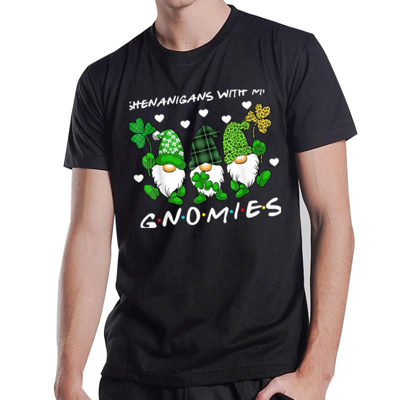 Shenanigans With My Gnomies St Patrick'S Day Gnome Shamrock T-Shirt