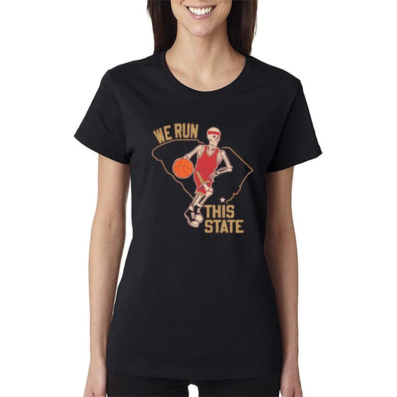 Skeleton We Run This State Charleston Basketball Women T-Shirt