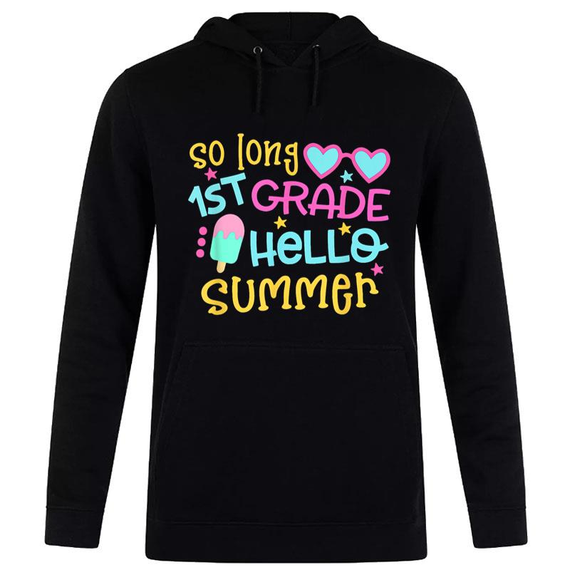 So Long 1st Grade Hello Summer Last Day Of School Graduation Women T-Shirt