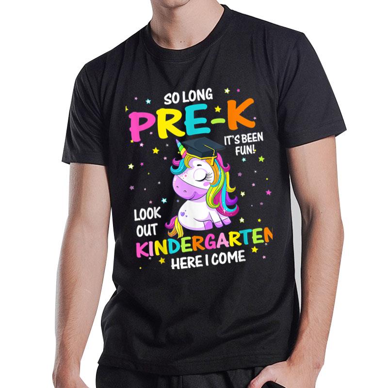 So Long Prek Kindergarten Here I Come Unicorn Graduation T-Shirt