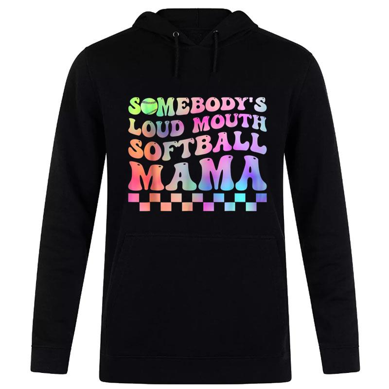 Somebody's Loudmouth Softball Mama Funny Mom Mother's Day Women T-Shirt