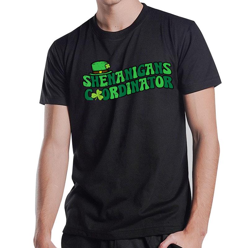 St Patricks Day Shenanigans Coordinator Saint Pattys Teacher T-Shirt