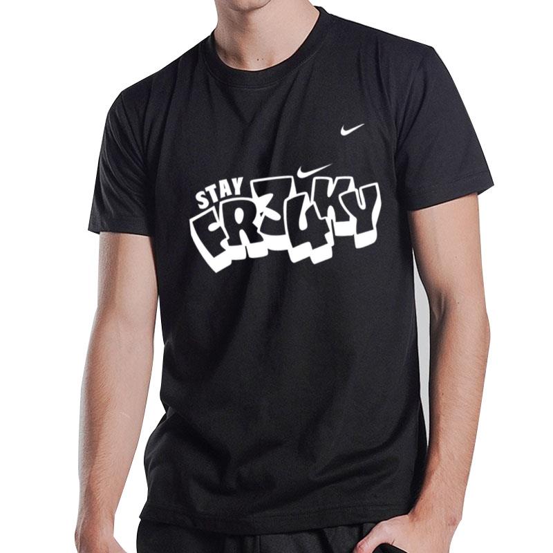 Stay Freaky T-Shirt