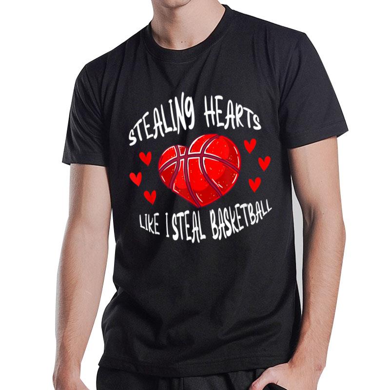 Stealing Hearts Like I Steal Basketball Valentines Day Heart T-Shirt